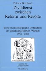 Zivildienst zwischen Reform und Revolte