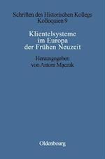 Klientelsysteme im Europa der Frühen Neuzeit