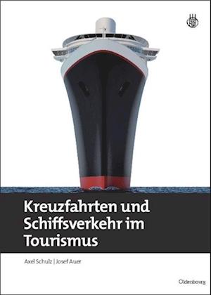 Kreuzfahrten Und Schiffsverkehr Im Tourismus