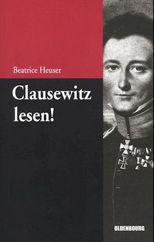 Clausewitz lesen!