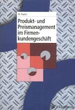 Produkt- und Preismanagement im Firmenkundengeschaft