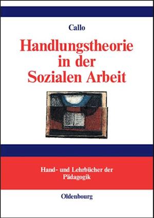 Handlungstheorie in der Sozialen Arbeit