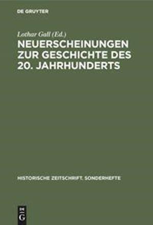 Neuerscheinungen zur Geschichte des 20. Jahrhunderts