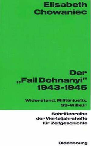 Der Fall Dohnanyi 1943-1945