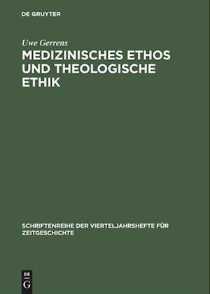 Medizinisches Ethos Und Theologische Ethik