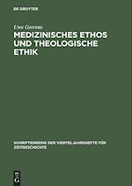 Medizinisches Ethos Und Theologische Ethik