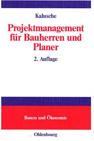 Projektmanagement für Bauherren und Planer