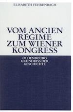 Vom Ancien Régime zum Wiener Kongreß