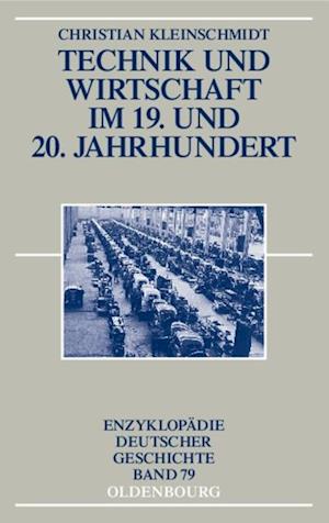 Technik und Wirtschaft im 19. und 20. Jahrhundert