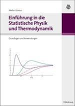 Einführung in die Statistische Physik und Thermodynamik