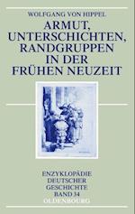 Armut, Unterschichten, Randgruppen in der Frühen Neuzeit