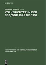 Volksrichter in der SBZ/DDR 1945 bis 1952