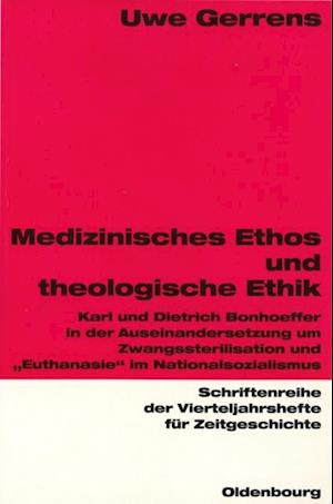 Medizinisches Ethos und theologische Ethik