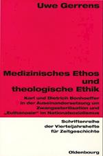 Medizinisches Ethos und theologische Ethik