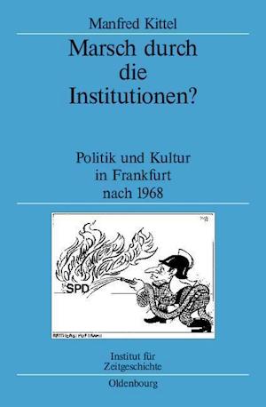 Marsch Durch Die Institutionen?