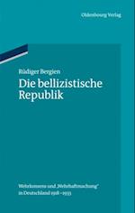 Die bellizistische Republik