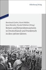Krisen und Krisenbewusstsein in Deutschland und Frankreich in den 1960er Jahren
