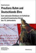 Aschmann, B: Preußens Ruhm und Deutschlands Ehre