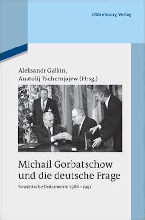 Michail Gorbatschow und die deutsche Frage