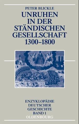 Blickle, P: Unruhen in der ständischen Gesellschaft 1300-180