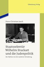Staatssekretär Wilhelm Stuckart und die Judenpolitik