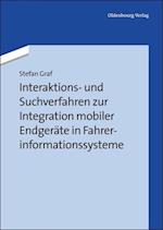 Interaktions- Und Suchverfahren Zur Integration Mobiler Endgeräte in Fahrerinformationssysteme