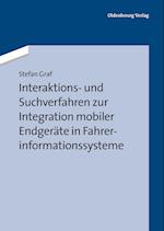 Interaktions- Und Suchverfahren Zur Integration Mobiler Endgeräte in Fahrerinformationssysteme