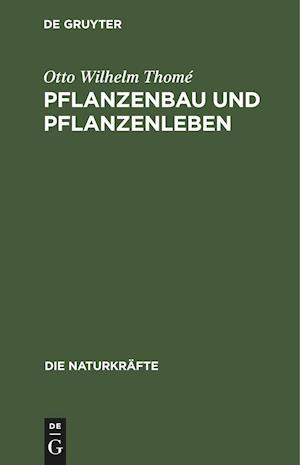 Pflanzenbau und Pflanzenleben