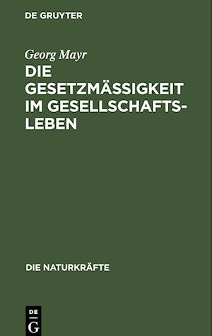 Die Gesetzmäßigkeit im Gesellschaftsleben