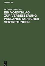 Ein Vorschlag zur Verbesserung parlamentarischer Vertretungen