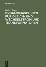 Dynamomaschinen für Gleich- und Wechselstrom und Transformatoren