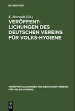 Veröffentlichungen des Deutschen Vereins für Volks-Hygiene