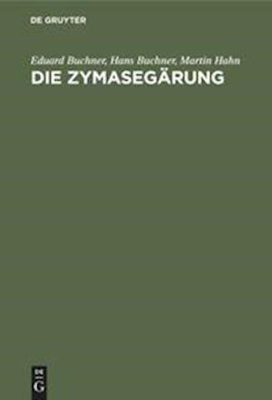 Die Zymasegärung