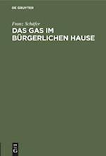 Das Gas im bürgerlichen Hause