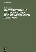 Gasverwendung zu technischen und gewerblichen Zwecken