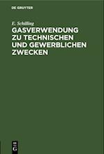 Gasverwendung zu technischen und gewerblichen Zwecken