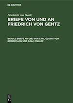 Briefe an und von Carl Gustav von Brinckmann und Adam Müller