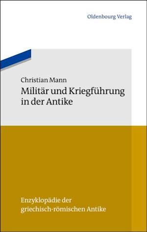 Militär und Kriegführung in der Antike