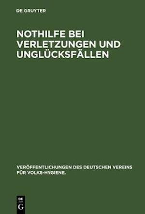 Nothilfe bei Verletzungen und Unglücksfällen