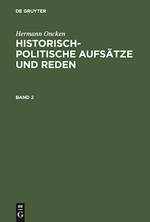 Historisch-politische Aufsätze und Reden Historisch-politische Aufsätze und Reden