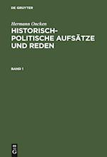 Historisch-politische Aufsätze und Reden, Band 1