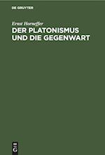 Der Platonismus und die Gegenwart