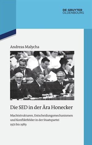 Die SED in der Ära Honecker