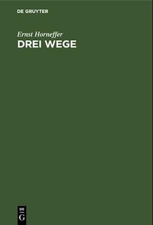 Drei Wege