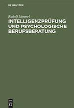 Intelligenzprüfung und psychologische Berufsberatung