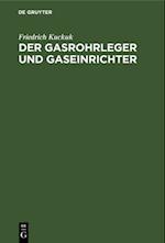 Der Gasrohrleger und Gaseinrichter