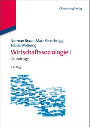 Wirtschaftssoziologie I