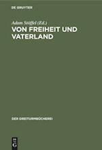 Von Freiheit und Vaterland