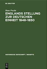 Englands Stellung zur Deutschen Einheit 1848–1850
