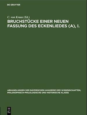 Bruchstücke einer neuen Fassung des Eckenliedes (A), I.